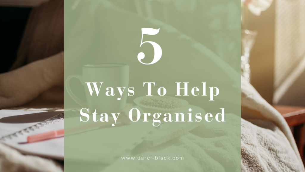 5-ways-to-help-stay-organised-banner