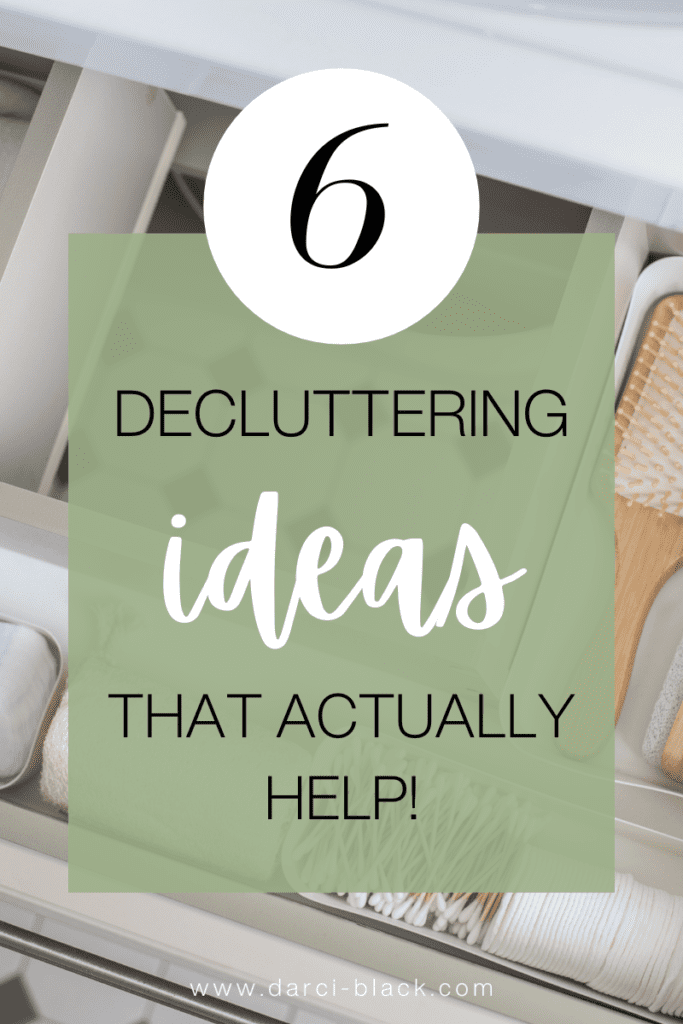 6 decluttering ideas pin