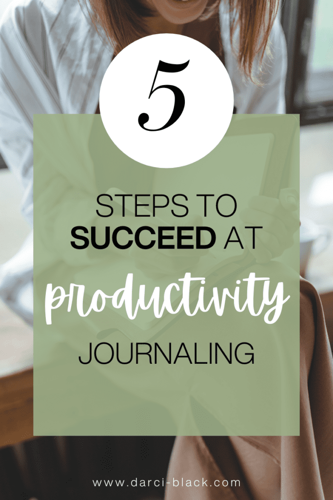 steps to succeed at productivity journaling